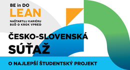 BE in DO LEAN : Česko–slovenská súťaž o najlepší študentský projekt