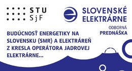 Odborná prednáška spoločnosti SLOVENSKÉ ELEKTRÁRNE