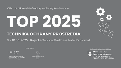 XXIX. Medzinárodná vedecká konferencia - TECHNIKA OCHRANY PROSTREDIA TOP 2025