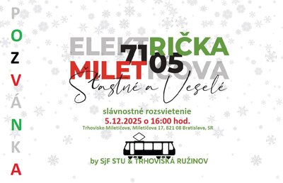 Pozvánka - Slávnostné rozsvietenie študentskej vianočnej električky MILETRIČKA